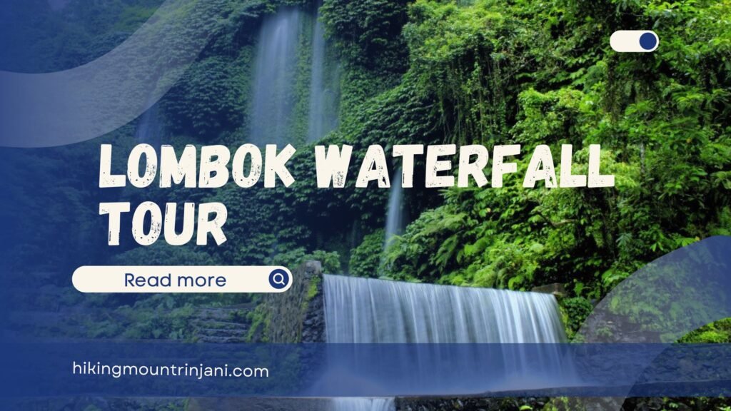 Lombok Waterfall Tour