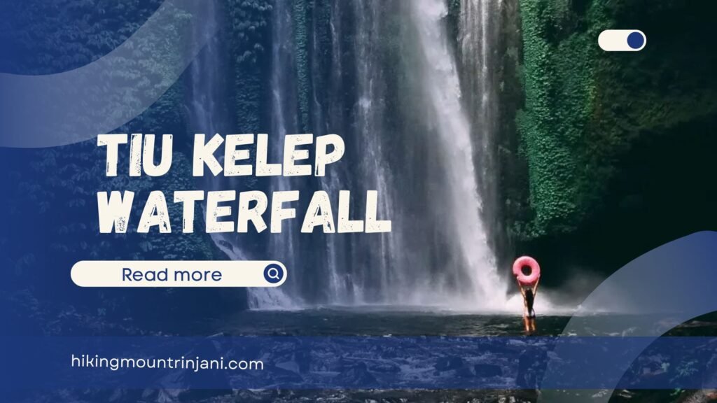 Tiu Kelep Waterfall