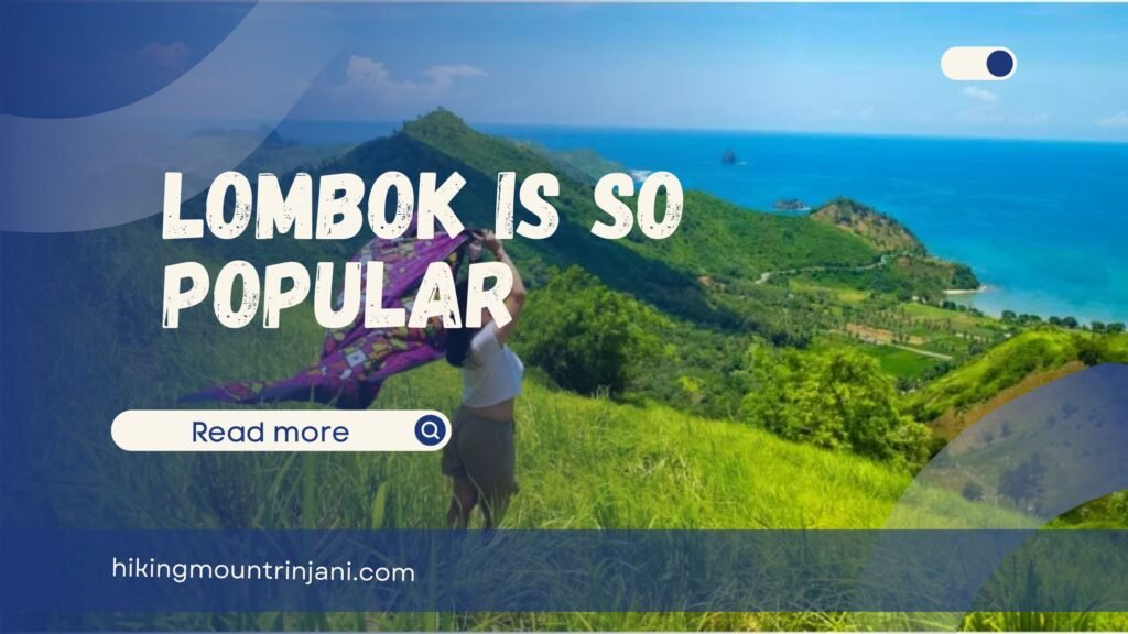 Lombok is So Popular