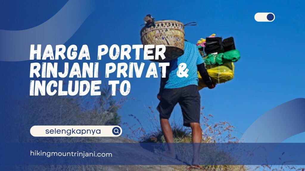 Harga Porter Rinjani