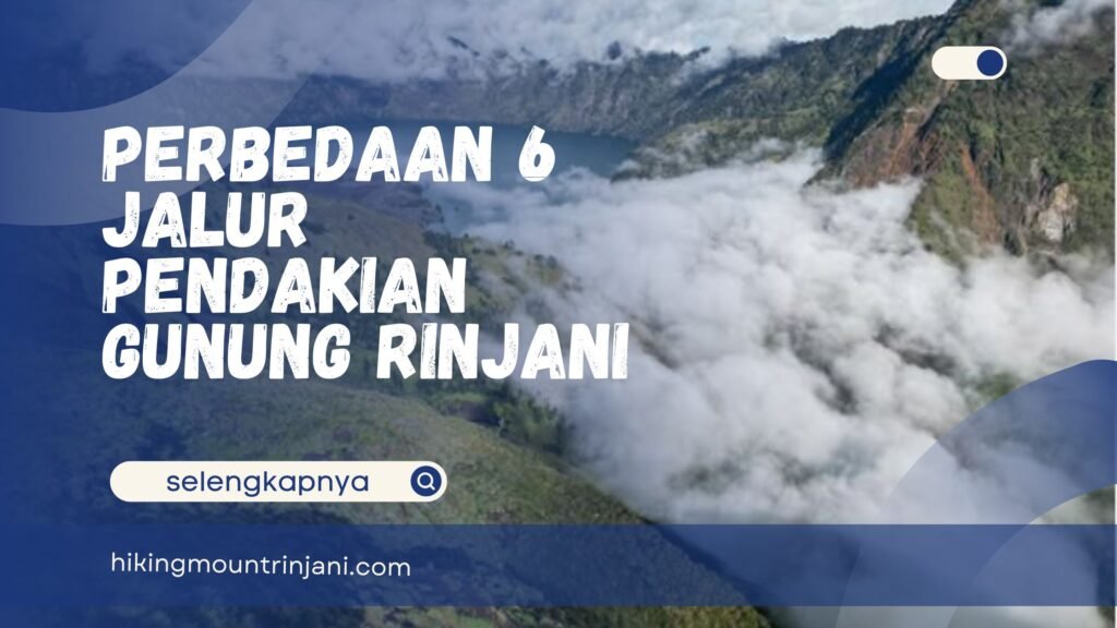 Jalur Pendakian Gunung Rinjani