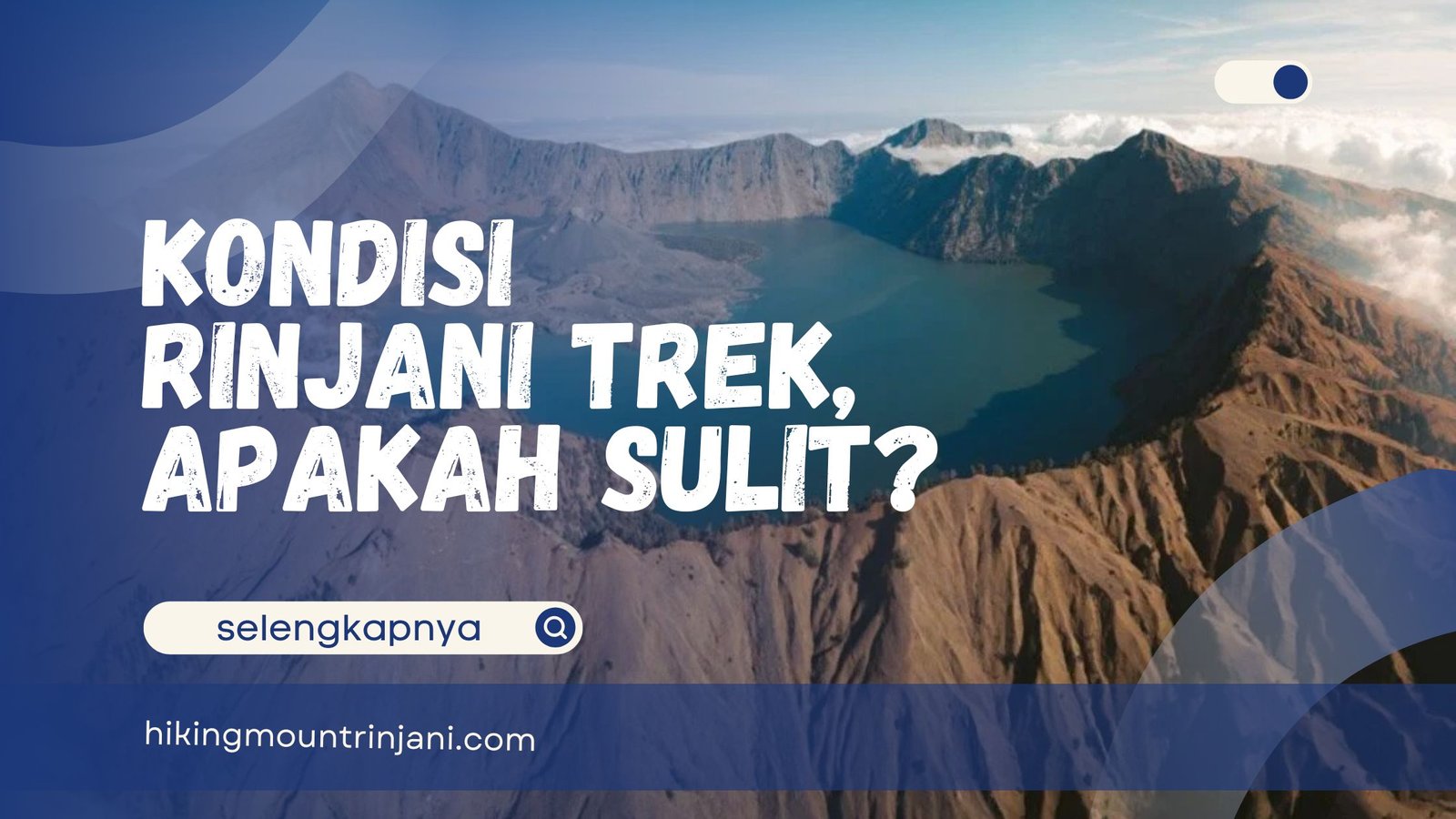 Kondisi Rinjani Trek