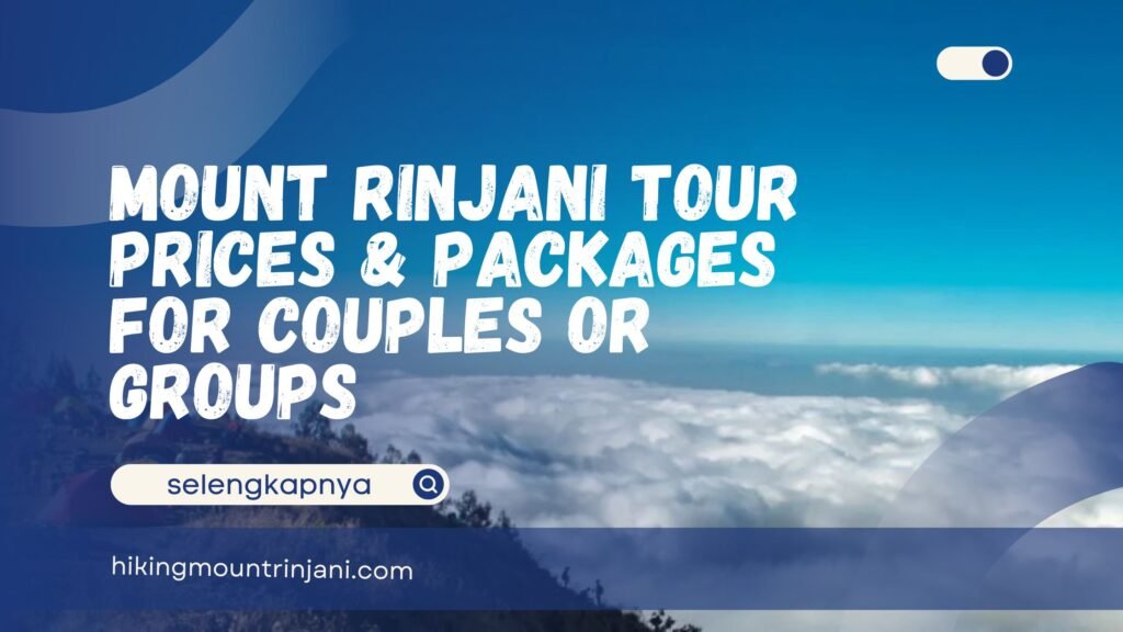 Mount Rinjani Tour Prices