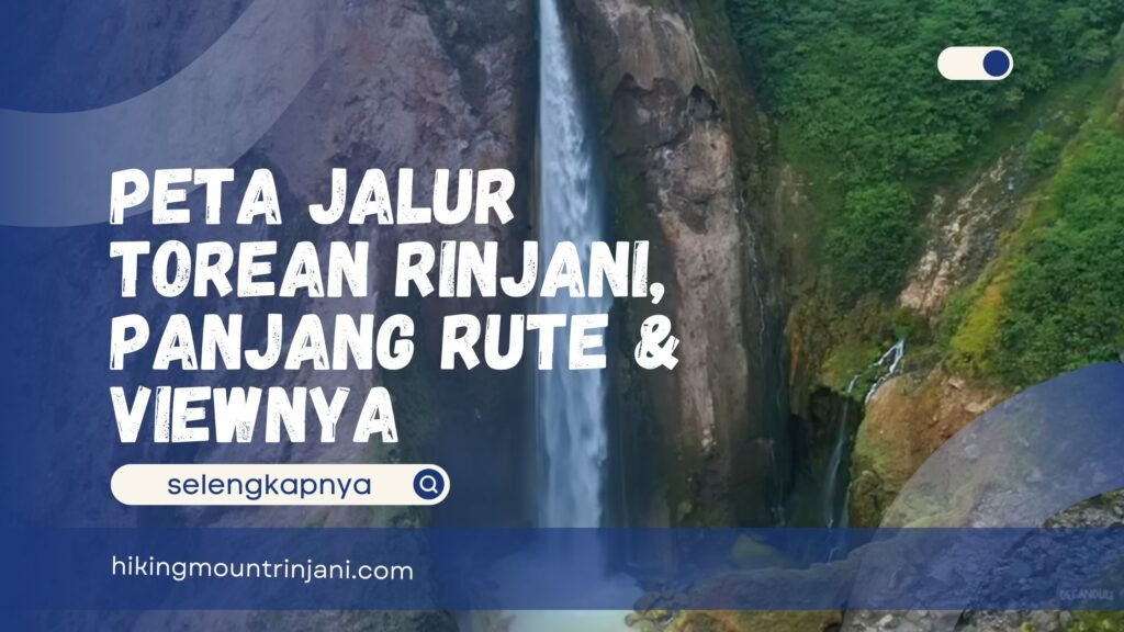 Peta Jalur Torean Rinjani