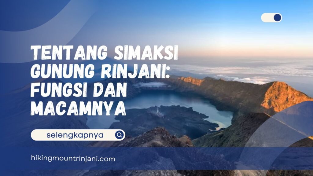 Tentang Simaksi Gunung Rinjani