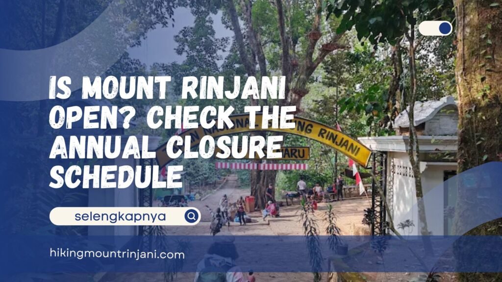 Is Mount Rinjani Open
