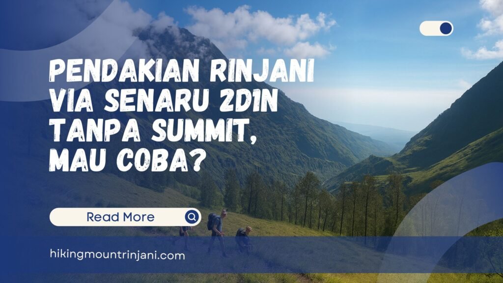 Pendakian Rinjani Via Senaru 2D1N Tanpa Summit
