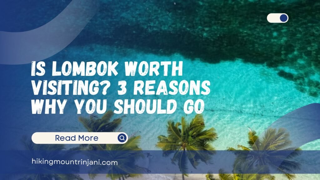 Is Lombok Worth Visiting